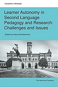 Learner Autonomy in Second Language Pedagogy and Research: Challenges and Issues (Paperback)