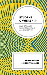Student Ownership: Five Strands to Success for All Students (Hardcover)