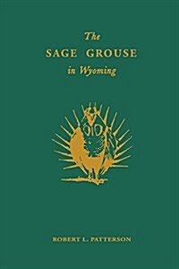 The Sage Grouse in Wyoming (Paperback)