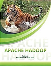 Apache Hadoop: Invent the Future (Paperback)