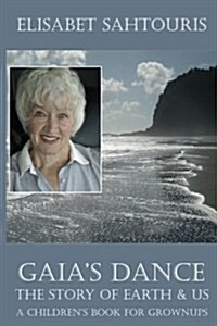 Gaias Dance: The Story of Earth & Us (Paperback)