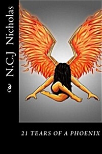 21 Tears of a Phoenix (Paperback)