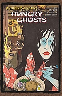 Anthony Bourdains Hungry Ghosts (Hardcover)