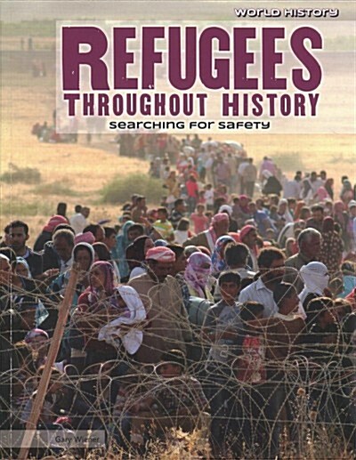 Refugees Throughout History: Searching for Safety (Paperback)