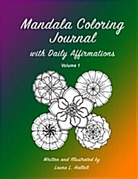 Mandala Coloring Journal: With Daily Affirmations (Paperback)