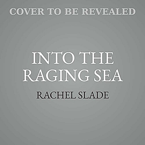 Into the Raging Sea: Thirty-Three Mariners, One Megastorm, and the Sinking of the El Faro (Audio CD)