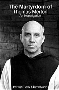 The Martyrdom of Thomas Merton: An Investigation (Paperback)