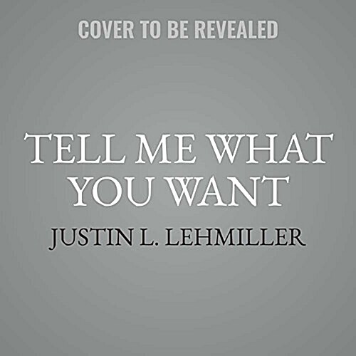Tell Me What You Want: The Science of Sexual Desire and How It Can Help You Improve Your Sex Life (Audio CD)