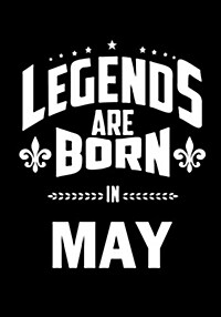 Legends Are Born in May: Journal, Memory Book Birthday Present, Keepsake, Diary, Beautifully Lined Pages Notebook - Anniversary or Retirement G (Paperback)