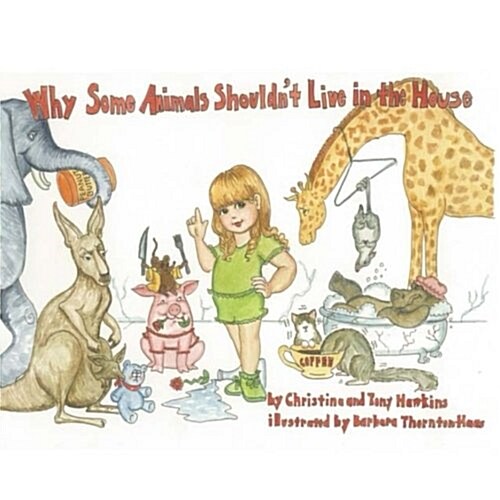 Why Some Animals Shouldnt Live in the House (Paperback)