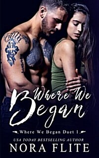 Where We Began (Where We Began Duet #1) (Paperback)