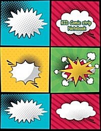 Kid Comic Strip Notebook: Blank Variety of Templates for Comics Strip, Drawing Anime Manga and Cartoon for Artists of All Levels for Kid and Tee (Paperback)