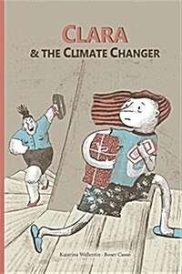 Clara & the Climate Changer (Hardcover)