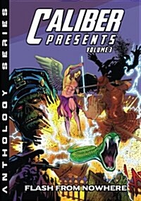 Caliber Presents - Volume 3: Flash from Nowhere (Paperback)