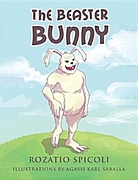 The Beaster Bunny (Hardcover)