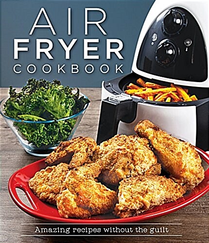 Air Fryer Cookbook (Hardcover)