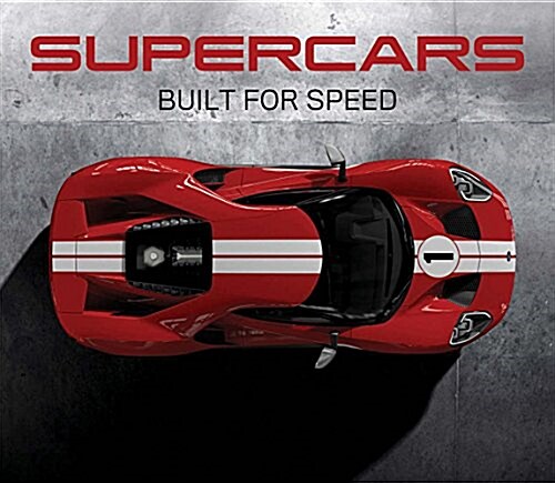 Supercars: Built for Speed (Hardcover)
