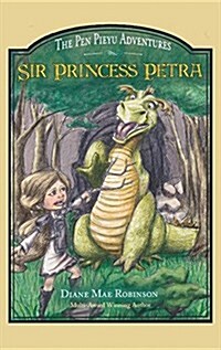 Sir Princess Petra: The Pen Pieyu Adventures (Hardcover)