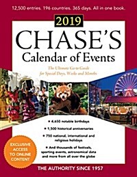 Chases Calendar of Events 2019: The Ultimate Go-To Guide for Special Days, Weeks and Months (Paperback, 62)