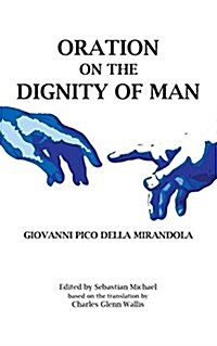 Oration on the Dignity of Man (Paperback)