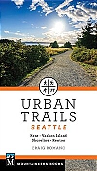 Urban Trails Seattle: Shoreline, Renton, Kent, Vashon Island (Paperback)