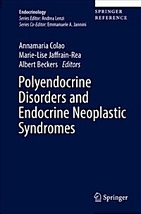 Polyendocrine Disorders and Endocrine Neoplastic Syndromes (Hardcover, 2021)