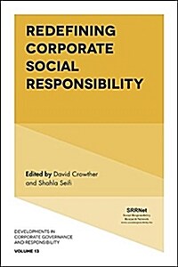 Redefining Corporate Social Responsibility (Hardcover)