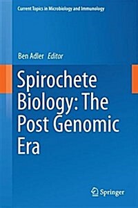 Spirochete Biology: The Post Genomic Era (Hardcover, 2018)