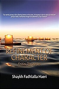 Refinement of Character: Friday Discourses (Paperback)