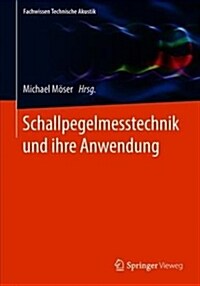 Schallpegelmesstechnik Und Ihre Anwendung (Paperback, 1. Aufl. 2018)