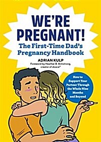 [중고] Were Pregnant! the First Time Dads Pregnancy Handbook (Paperback)