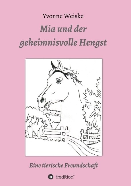 MIA Und Der Geheimnisvolle Hengst (Paperback)