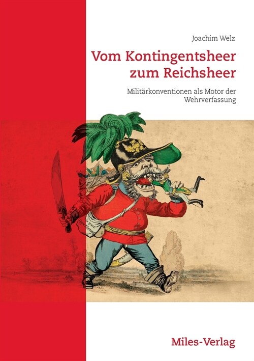 Vom Kontingentsheer zum Reichsheer: Milit?konventionen als Motor der Wehrverfassung (Paperback)