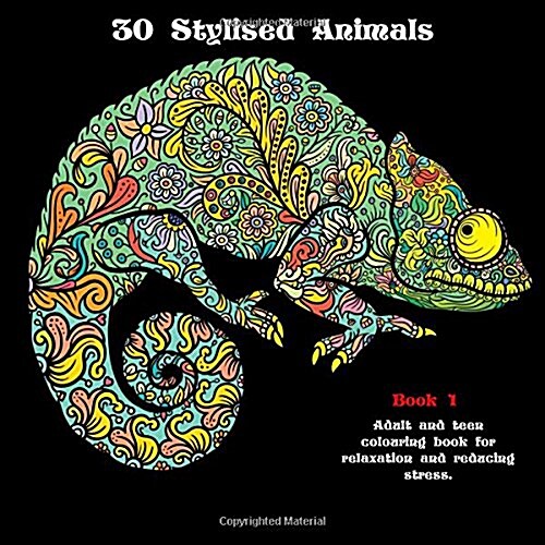 30 Stylised Animals: Adult and Teen Colouring Book for Relaxation and Reducing Stress (Paperback)