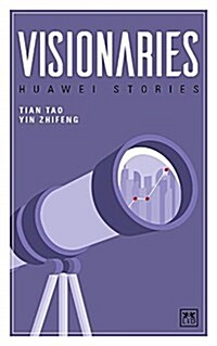 Huawei Stories : Visionaries (Paperback)