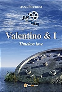 Valentino & I - Timeless Love (Paperback, Abridged)