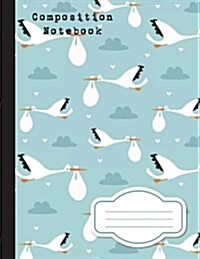 Composition Notebook: Heron on Sky and Stork Baby College Wide Ruled School Notebook, 110 Pages, 8.5 x 11 (Paperback)