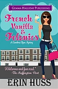 French Vanilla & Felonies (Paperback)