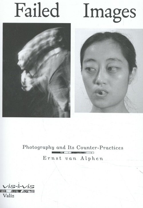 Failed Images: Photography and Its Counter-Practices (Paperback)