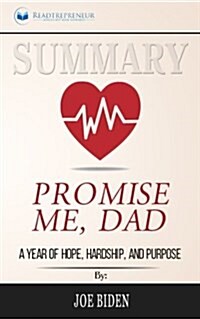 Summary: Promise Me, Dad: A Year of Hope, Hardship, and Purpose (Paperback)