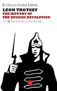 The History of the Russian Revolution Vol III (Paperback)