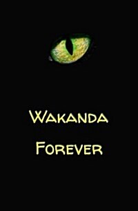 Wakanda Forever: Blank Journal and Movie Quote (Paperback)