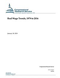 Real Wage Trends, 1979 to 2016 (Paperback)
