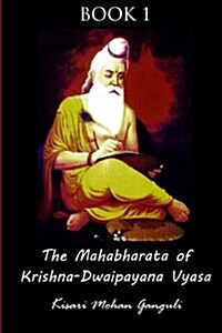 The Mahabharata of Krishna-Dwaipayana Vyasa: Book One: Adi Parva (Paperback)