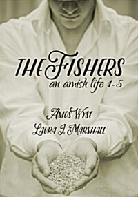 The Fishers: An Amish Life Collection 1-5 (Paperback)