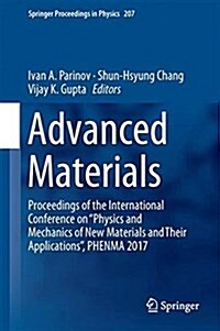 Advanced Materials: Proceedings of the International Conference on Physics and Mechanics of New Materials and Their Applications, Phenma (Hardcover, 2018)