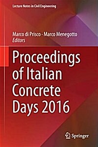 Proceedings of Italian Concrete Days 2016 (Hardcover, 2018)