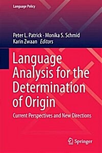 Language Analysis for the Determination of Origin: Current Perspectives and New Directions (Hardcover, 2019)