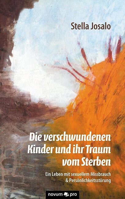 Die Verschwundenen Kinder Und Ihr Traum Vom Sterben (Paperback)