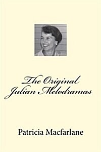 The Original Julian Melodramas (Paperback)